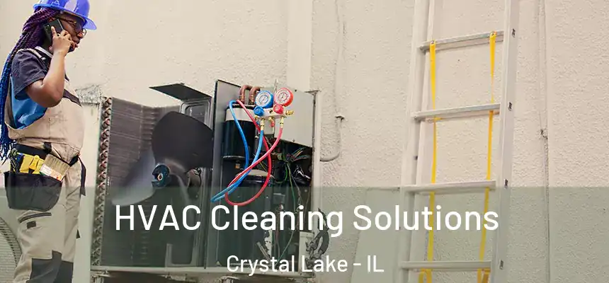  HVAC Cleaning Solutions Crystal Lake - IL